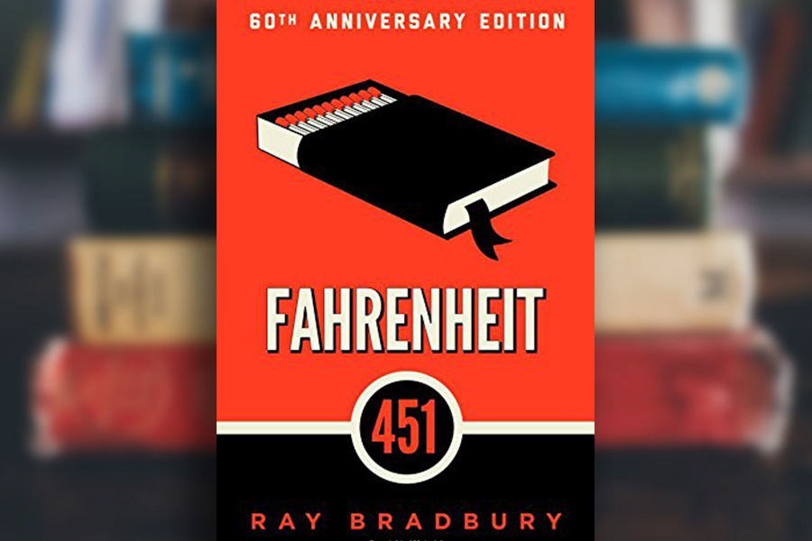 "Farenheit 451" by Ray Bradbury