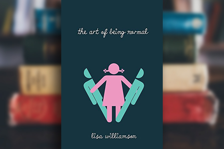 "The Art of Being Normal" by Lisa Williamson