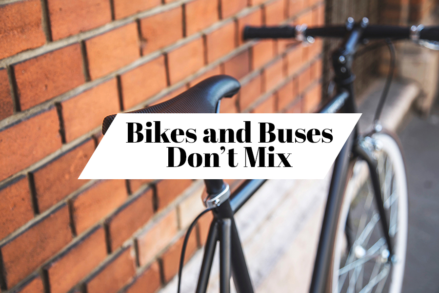 Bikes and Buses Don't Mix