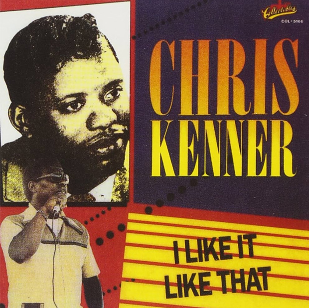 "I Like It Like That" by Chris Kenner