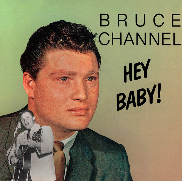 "Hey! Baby" by Bruce Channel