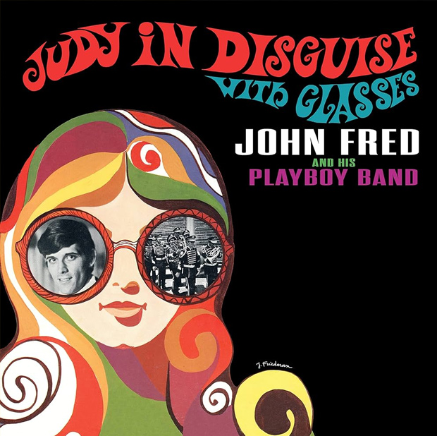 "Judy in Disguise (With Glasses)" by John Fred and His Play Band