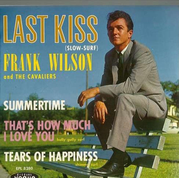 "Last Kiss" by J. Frank Wilson and the Cavaliers