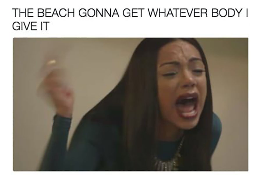 The beach is just gonna have to accept that.