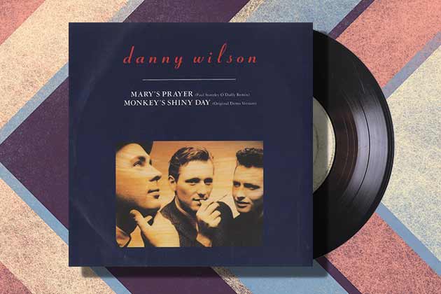 “Mary’s Prayer” by Danny Wilson (1987)