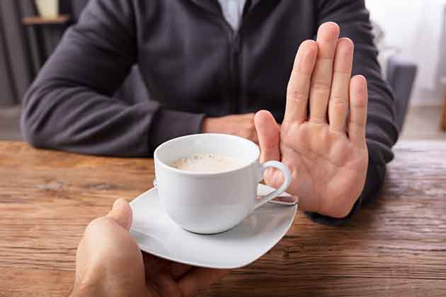 Avoid Caffeine