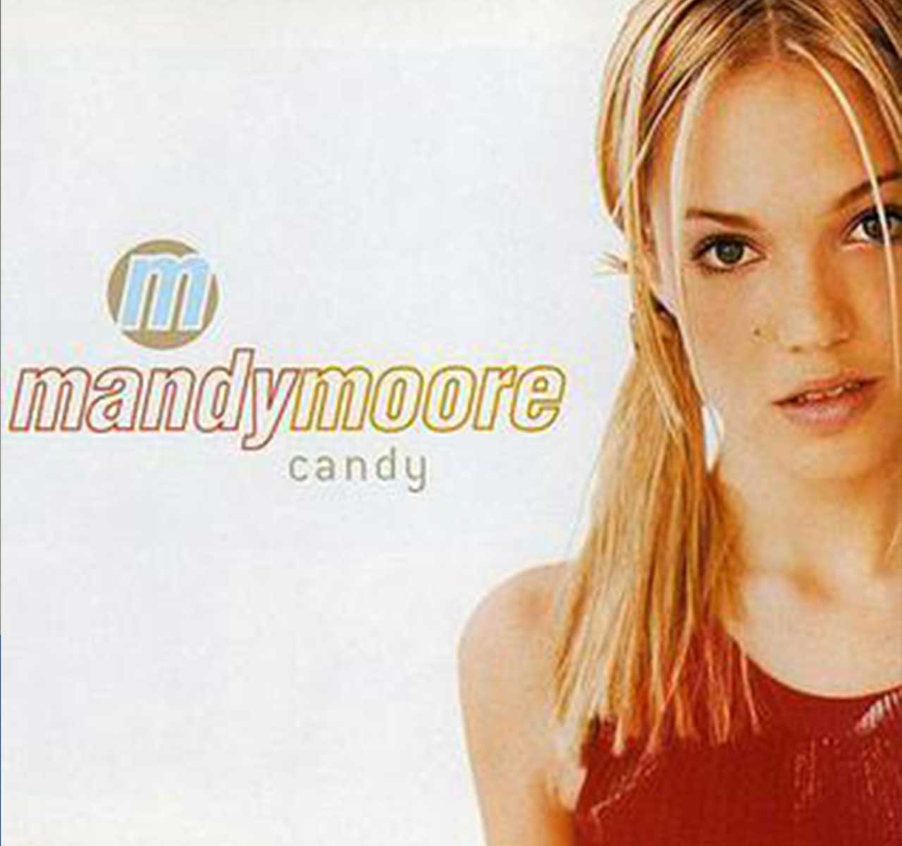 "Candy" (Mandy Moore)