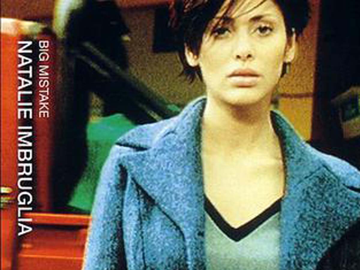 Natalie Imbruglia: "Big Mistake"