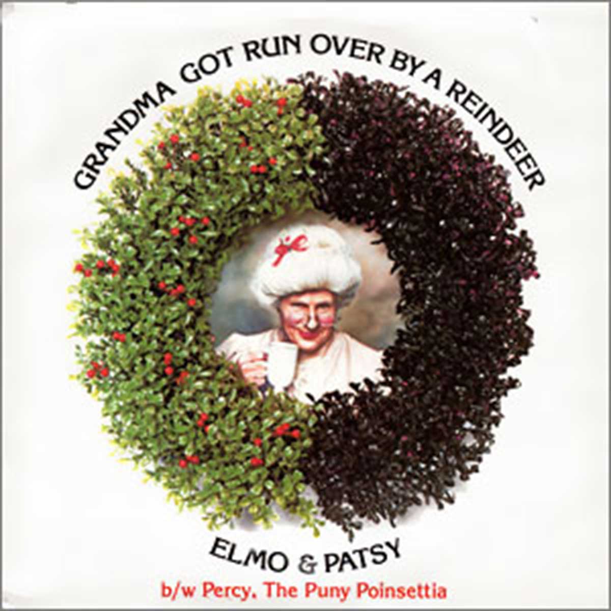 8. Grandma Got Run Over By A Reindeer