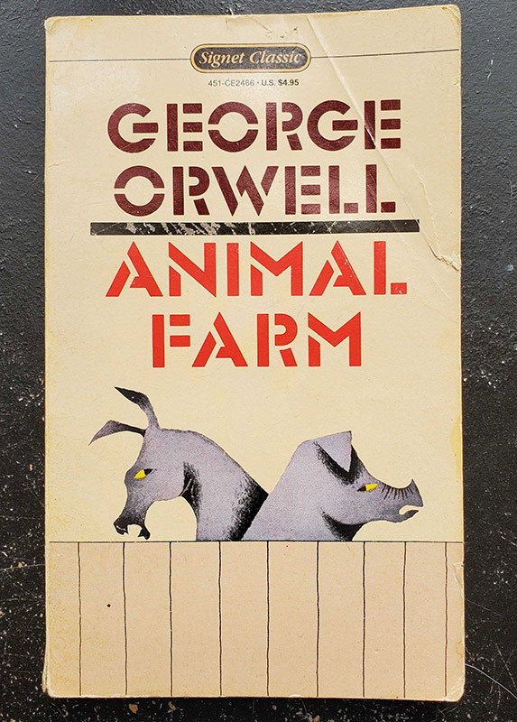 Animal Farm by George Orwell