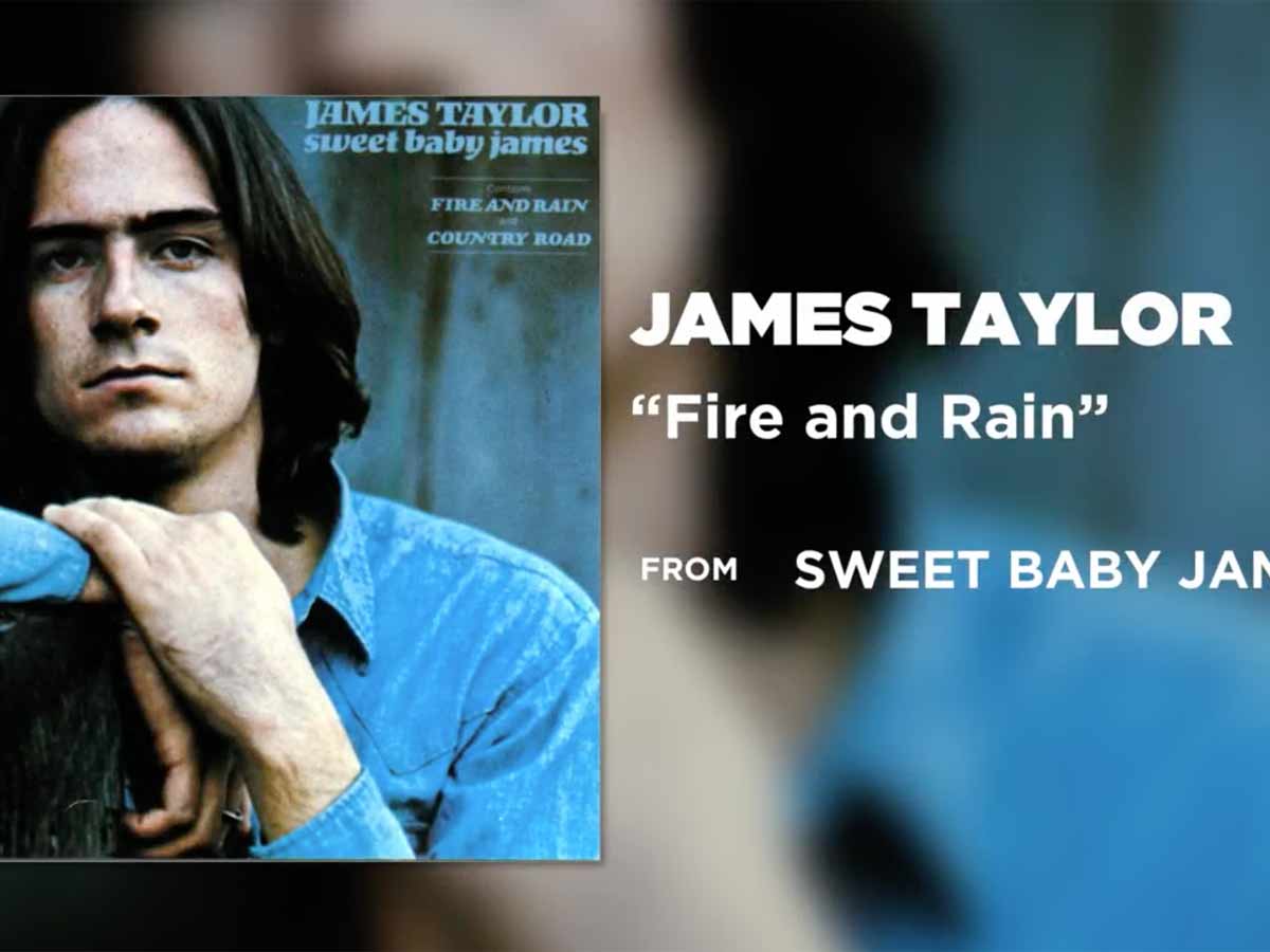 “Fire and Rain” by James Taylor, 1970