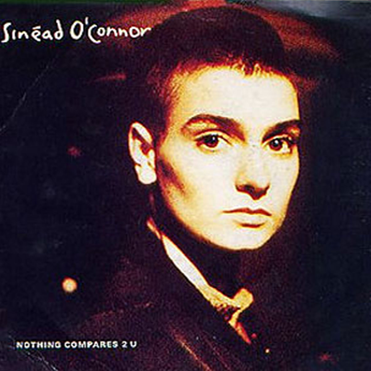 “Nothing Compares 2 U” by Sinead O’Connor, 1990