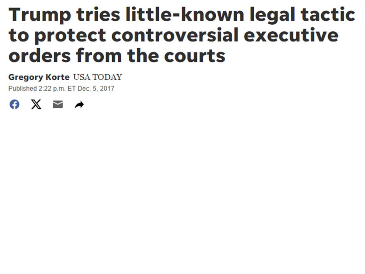 USA Today: Trump Tries Little-known Legal Tactic to Protect Controversial Executive Orders