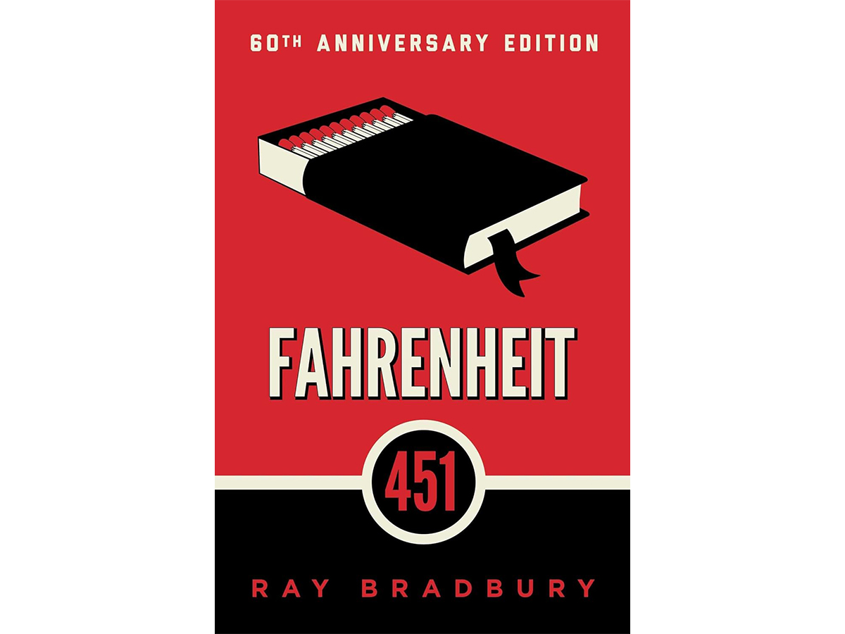 Fahrenheit 451 by Ray Bradbury